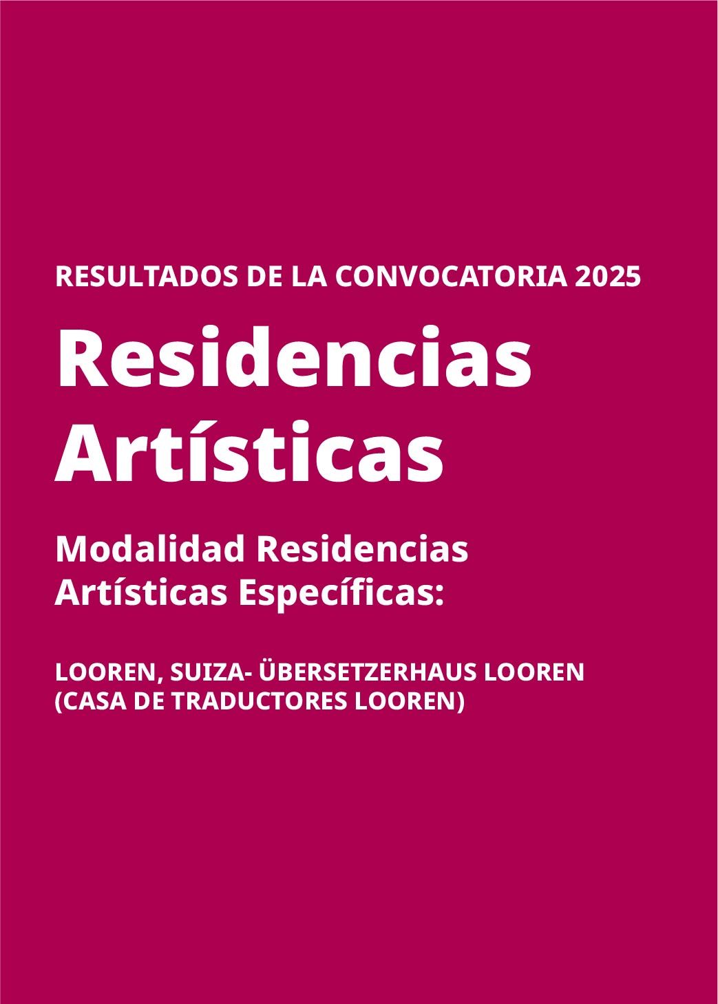 Imagen de Resultados Residencias Artísticas 2025 (Modalidad Residencias Artísticas Específicas: Übersetzerhaus Looren)